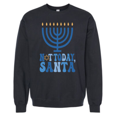 Not Today Santa - Adult Unisex Crew Sweatshirt Thumbnail